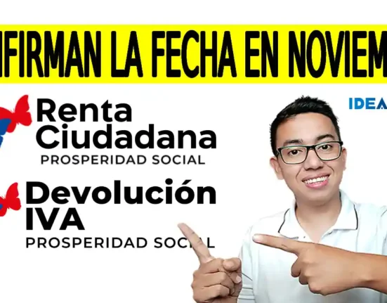 Confirmado: Fecha de pago en noviembre 2025 subsidio devolución del IVA Y renta ciudadana. 14 Fecha de pago en noviembre.