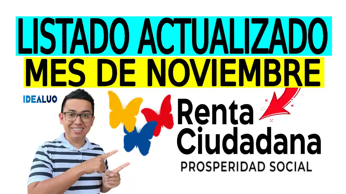 Atención: Nuevo listado actualizado en noviembre del subsidio renta ciudadana 5 ciclo. 1 Nuevo listado actualizado en noviembre