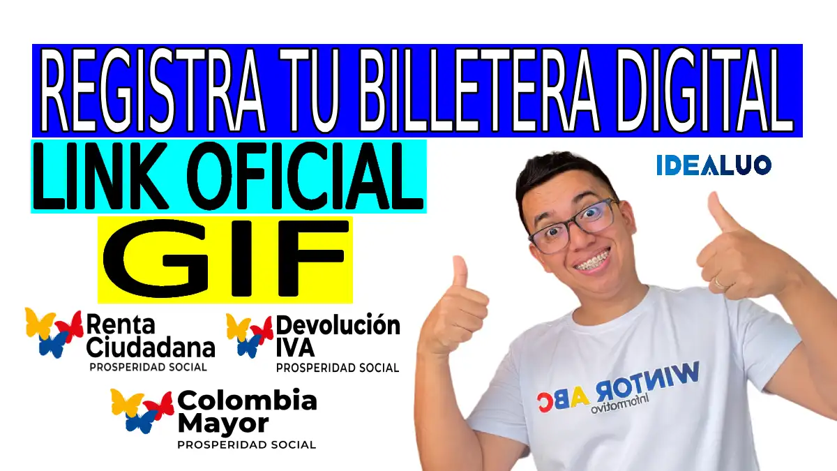 Regístrate así en el GIF para recibir los subsidios 2026 en billetera digital. 1 Regístrate así en el GIF