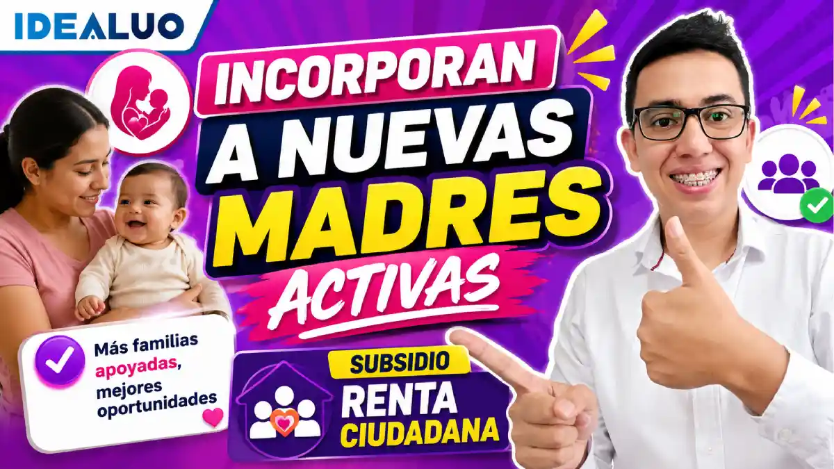 Incorporación de madres activas 3er ciclo: verifica si estás en el listado. 1 Incorporación de madres activas