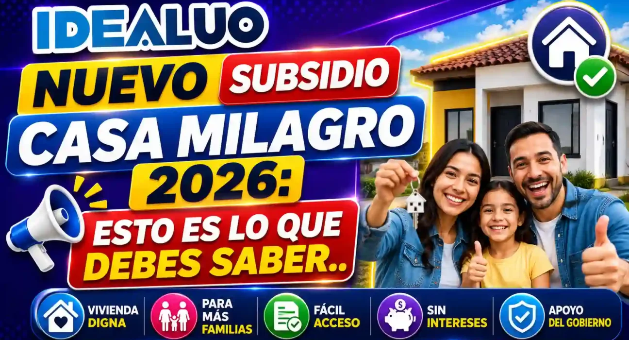 Nuevo subsidio casa milagro