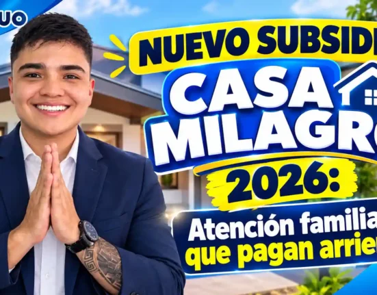 Nuevo subsidio casa milagro