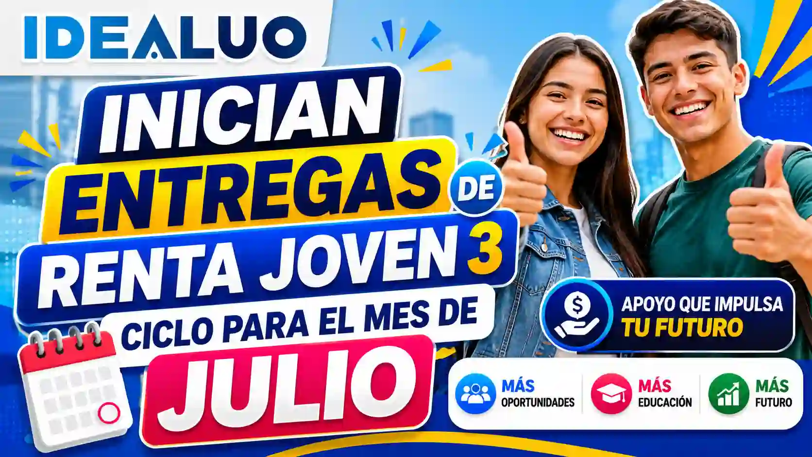 Inician entregas de renta joven 3 ciclo para el mes de julio. 1 Inician entregas de renta joven