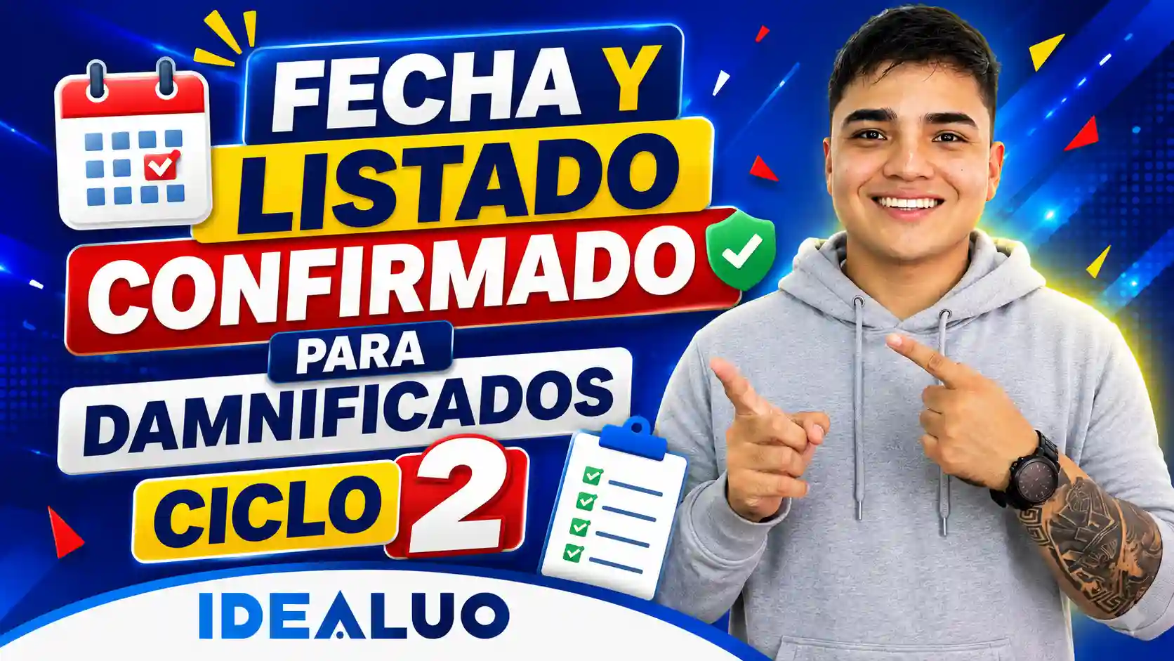 Fecha y listado confirmado para damnificados ciclo 2. 1 Fecha y listado confirmado para damnificados