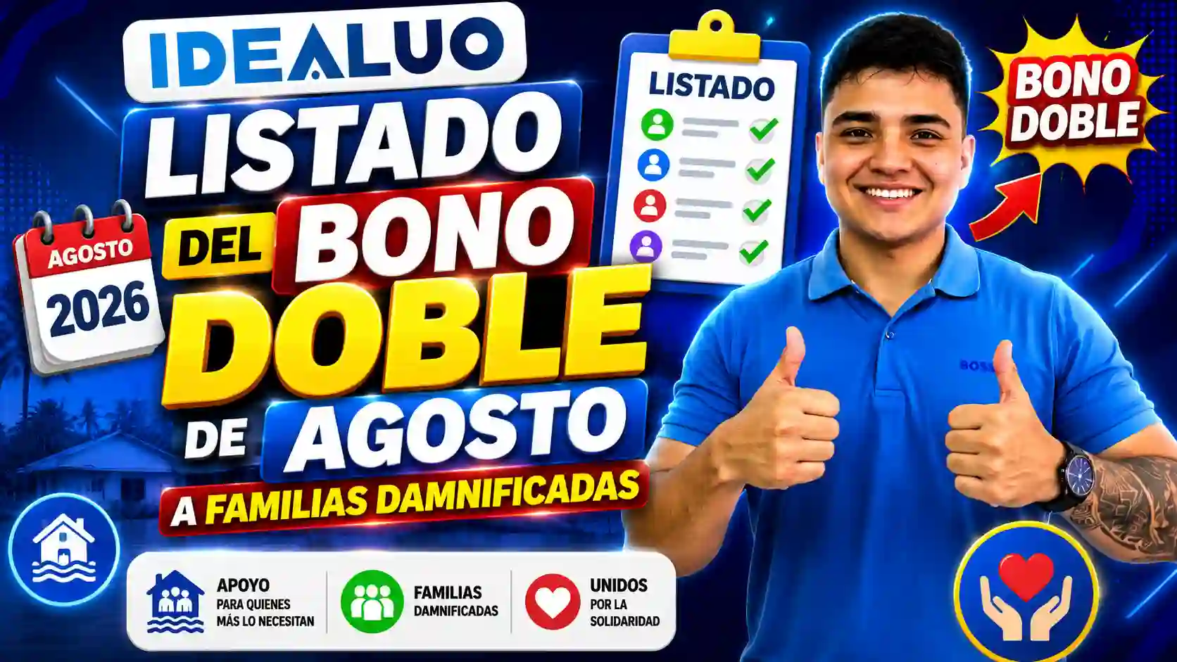 Consulta el bono doble de agosto a familias damnificadas 2026. 1 Consulta el bono doble de agosto