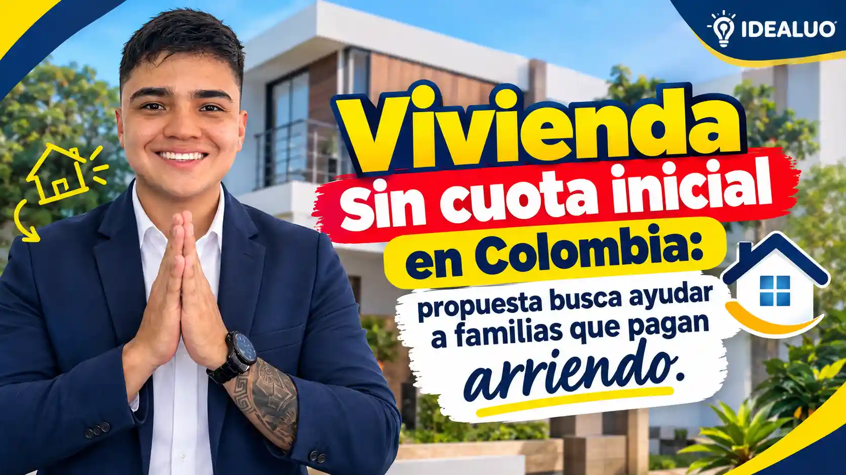 Vivienda sin cuota inicial en Colombia: propuesta busca ayudar a familias que pagan arriendo en Colombia 2026. 1 Vivienda sin cuota inicial en Colombia