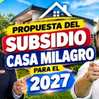 Propuesta del subsidio casa milagro